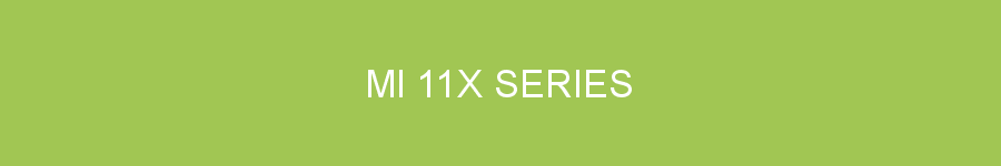 Mi 11X Series